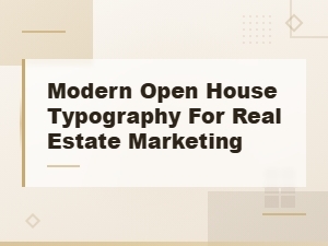 Modern Open House Typography for Real Estate Marketing Fonts